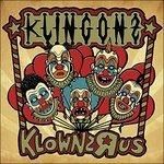 Klownz'r'us - Vinile LP + CD Audio di Klingonz