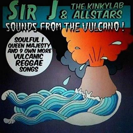 Sounds from the Vulcano - Vinile LP di Sir J,Kinky Lab Allstars