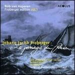 Le passage du Rhin. Musica per strumento a tastiera vol.1 - CD Audio di Johann Jacob Froberger,Bob Van Asperen