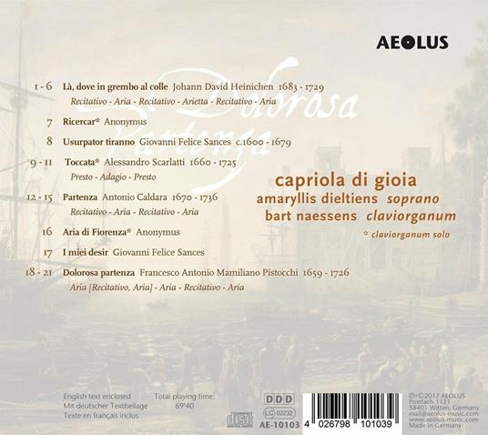 Dolorosa partenza - CD Audio di Alessandro Scarlatti,Johann David Heinichen,Giovanni Felice Sances,Amaryllis Dieltiens,Bart Naessens,Capriola di Gioia - 2