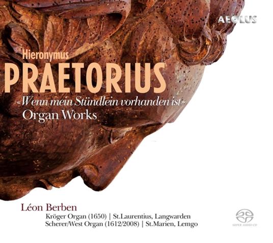 Wenn Mein Stundlein Vorhanden Ist - CD Audio di Hieronymus Praetorius,Leon Berben