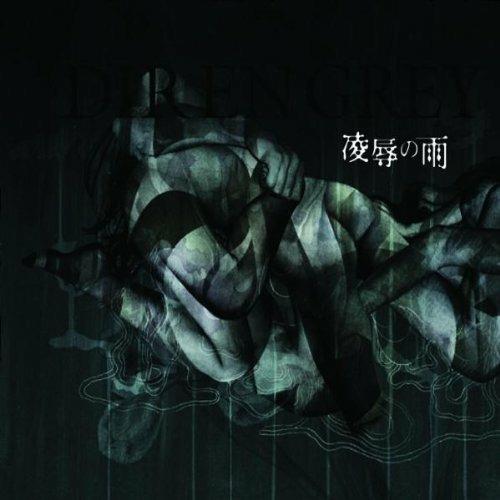 Ryoujoku No Ame - CD Audio di Dir En Grey
