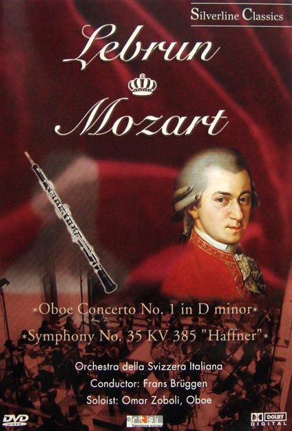 Oboe Concerto No. 1 In D Minor / Symphony No. 35 KV 385 "Haffner" (DVD) - DVD di Wolfgang Amadeus Mozart,Ludwig August Lebrun,Frans Brüggen,Omar Zoboli