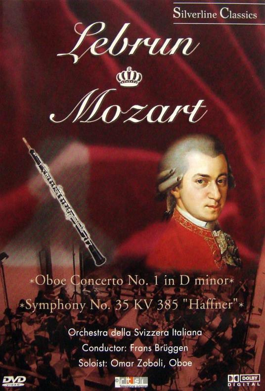 Oboe Concerto No. 1 In D Minor / Symphony No. 35 KV 385 "Haffner" (DVD) - DVD di Wolfgang Amadeus Mozart,Ludwig August Lebrun,Frans Brüggen,Omar Zoboli