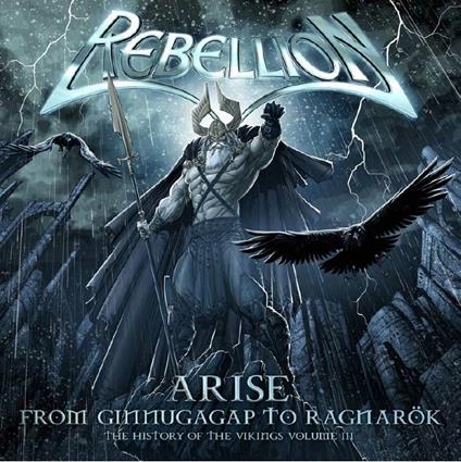 Arise. From Ginnungagap to Ragnarök - CD Audio di Rebellion