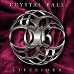 Liferider - CD Audio di Crystal Ball