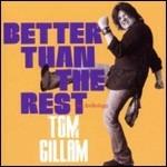 Better Than the Rest - CD Audio di Tom Gillam