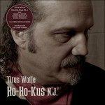 Ho-Ho-Kus N.J. - CD Audio di Titus Wolfe