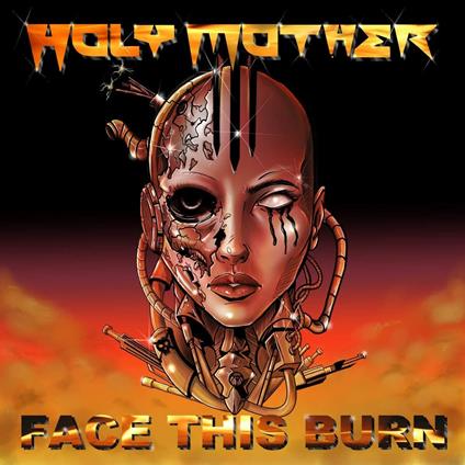 Face This Burn - CD Audio di Holy Mother