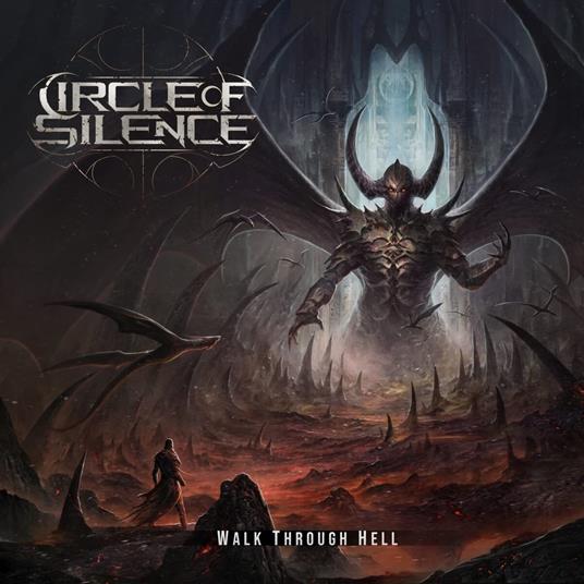 Walk Through Hell - CD Audio di Circle of Silence