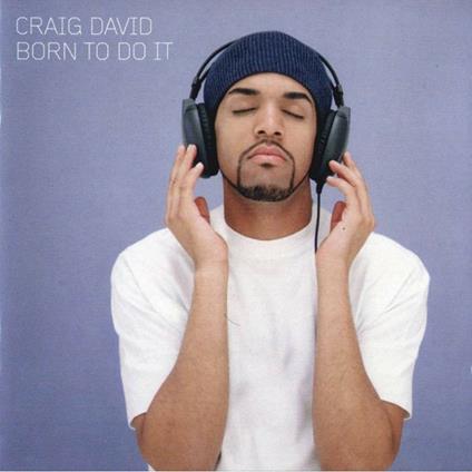 Born to Do it (European Version) - CD Audio di Craig David