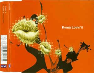 Lovin' it - CD Audio di Kyma