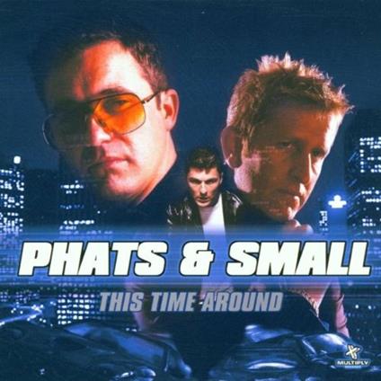 This Time Around - CD Audio di Phats & Small