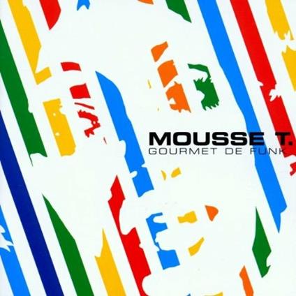 Gourmet de Funk - CD Audio di Mousse T