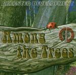 Among the Trees - CD Audio di Arrested Development