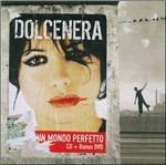 Un mondo perfetto - CD Audio + DVD di Dolcenera