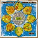 Sona - CD Audio di Orchestra di Piazza Vittorio