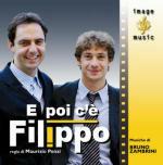E Poi C'è Filippo (Colonna sonora) - CD Audio di Bruno Zambrini