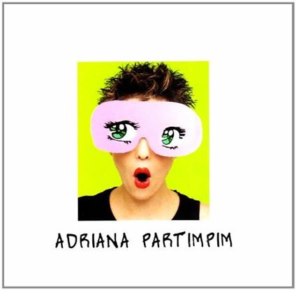 Adriana Partimpin - CD Audio di Adriana Calcanhotto