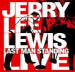 Last Man Standing Live - CD Audio + DVD di Jerry Lee Lewis