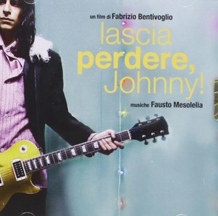 Lascia Perdere, Johnny! (Colonna sonora) - CD Audio di Fausto Mesolella