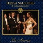La Sirena - CD Audio di Teresa Salgueiro,Lusitania Ensemble