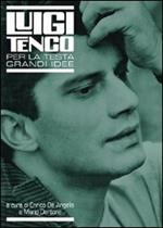 Luigi Tenco. Per la testa grandi idee (DVD)