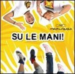 Su le mani! - CD Audio + DVD di Mitch & Squalo