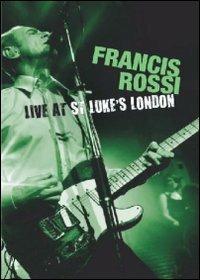 Francis Rossi. Live At St Luke's London (DVD) - DVD di Francis Rossi