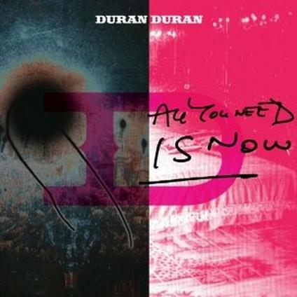 All You Need Is Now (Deluxe Limited Edition) - CD Audio di Duran Duran