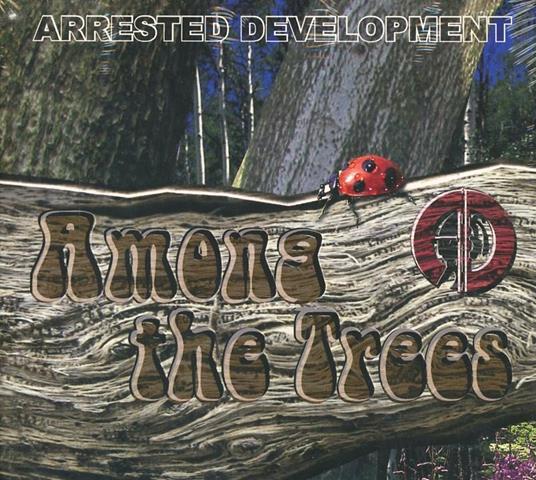 Among the Trees - Since the Last Time - CD Audio di Arrested Development