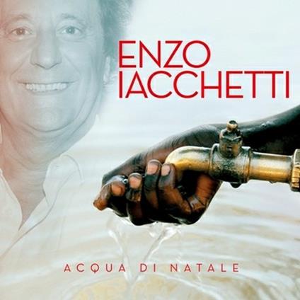 Acqua di Natale - CD Audio di Enzo Iacchetti