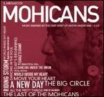 Il meglio di Mohicans. Music Inspired by the Deep Spirit of Native Americans - CD Audio di Mohicans