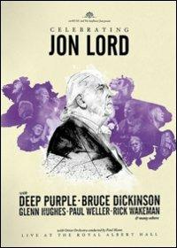 Jon Lord. Celebrating Jon Lord (2 DVD) - DVD di Deep Purple,Paul Weller,Glenn Hughes,Jon Lord,Bruce Dickinson,Franz Joseph Haydn