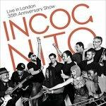 Live in London (35th Anniversary Show) - CD Audio di Incognito