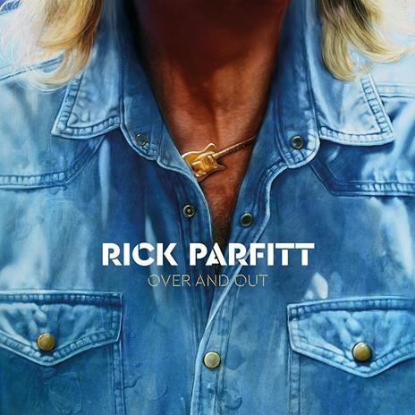 Over and Out (Digipack) - CD Audio di Rick Parfitt