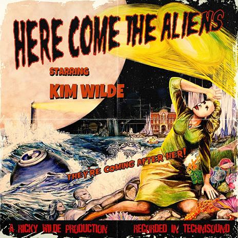 Here Come the Aliens - CD Audio di Kim Wilde