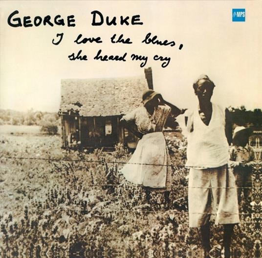 I Love the Blues... (HQ) - Vinile LP di George Duke