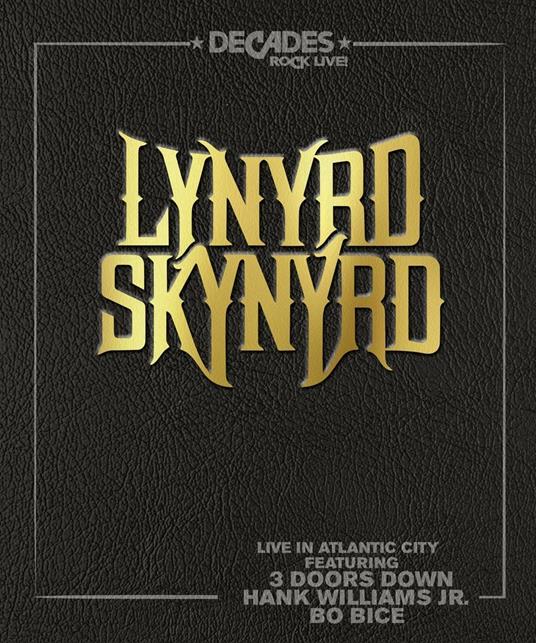 Live in Atlantic City (Blu-ray) - Blu-ray di Lynyrd Skynyrd