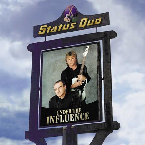 Under the Influence (Deluxe Edition) - CD Audio di Status Quo