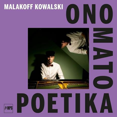 Ono Mato Poetika - CD Audio di Malakoff Kowalski