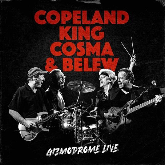 Gizmodrome Live (feat. Copeland, King, Belew, Cosma) - Vinile LP di Gizmodrome