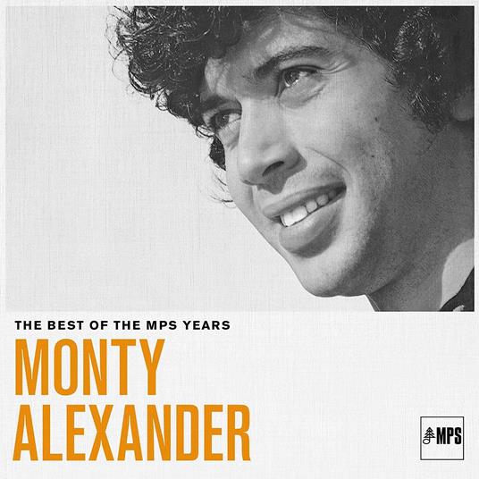 The Best of MPS Years - CD Audio di Monty Alexander