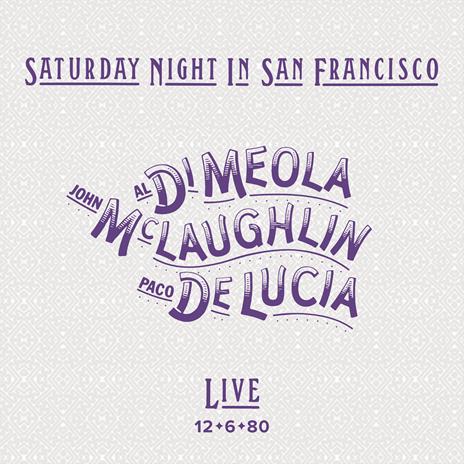 Saturday Night in San Francisco - CD Audio di Al Di Meola,John McLaughlin