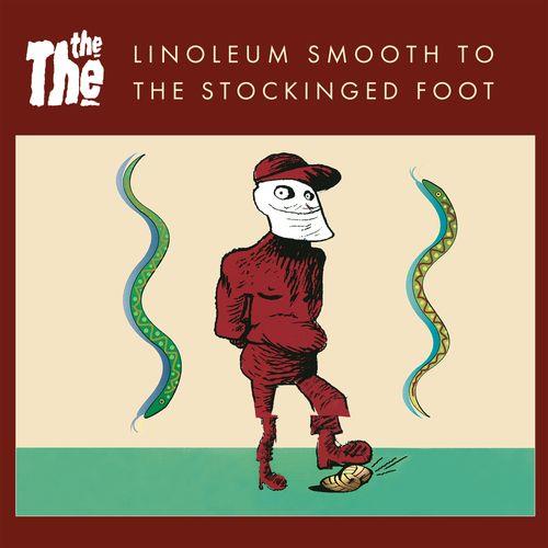 Linoleum Smooth to the Stockinged Foot Ep - Vinile 7'' di The The