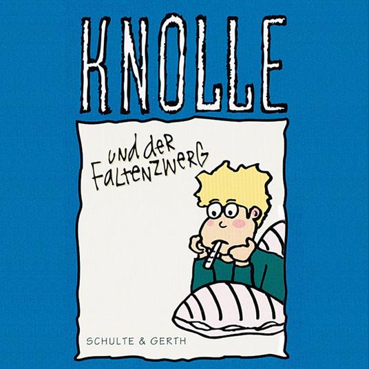 08: Knolle und der Faltenzwerg