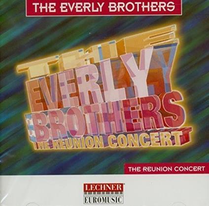 Reunion Concert - CD Audio di Everly Brothers