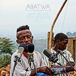 Why Did We Stop Growingtall? - Vinile LP di Abatwa (The Pygmy)