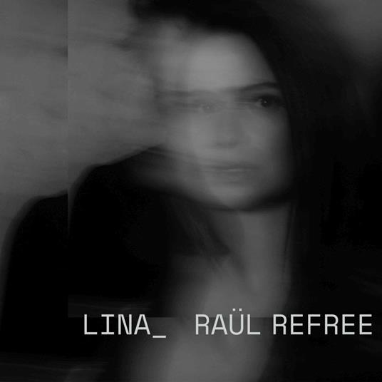 Lina_Raül Refree - CD Audio di Raül Refree,Lina