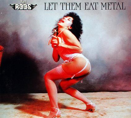Let Them Eat Metal - CD Audio di Rods